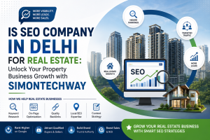 SEO Company in Delhi for Real Estate
